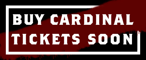 Buy Cardinal Tickets Soon